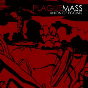 Plague Mass Band Music Union of Egosists Album Artwork