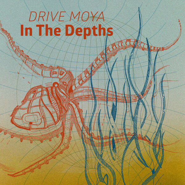 Happy Releaseday: Drive Moya - In The Depth