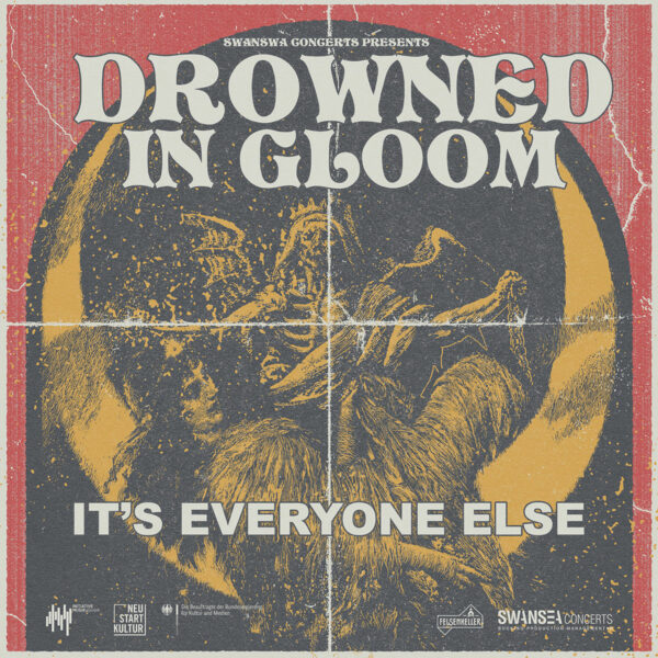 It's Everyone Else beim Drowned in Gloom