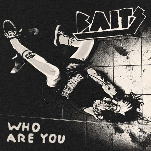 HAPPY RELEASEDAY: BAITS - Who are you
