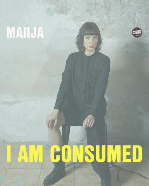 MAIIJA - I am consumed