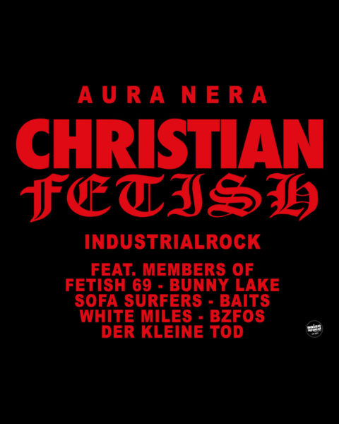WELCOME TO THE NOISE APPEAL FAMILY: CHRISTIAN FETISH