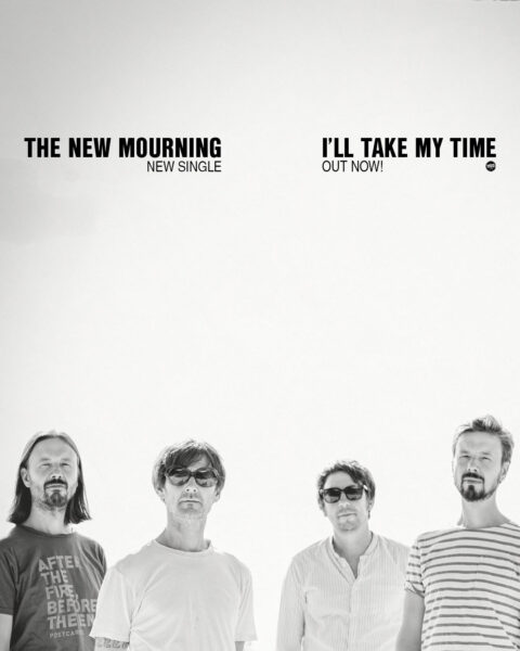 HAPPY RELEASE DAY: The New Mourning - I’ll take my time
