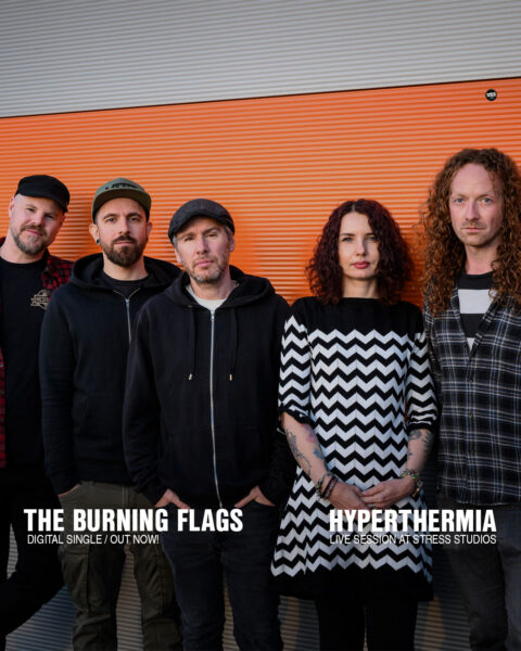 HAPPY RELEASE DAY: The Burning Flags - Hyperthermia (LIVE)