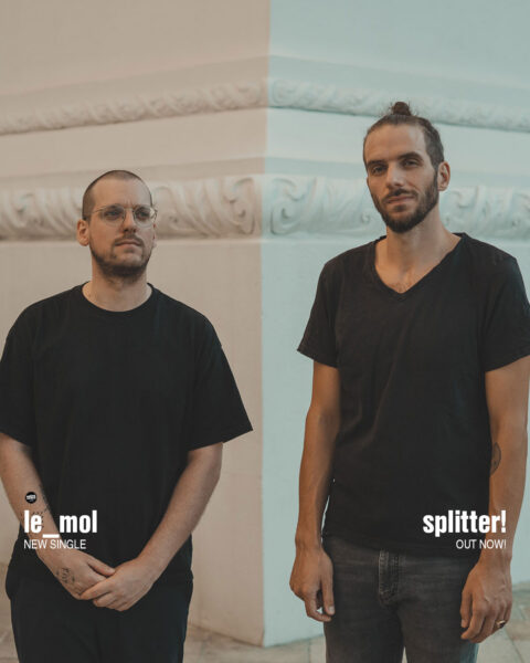 OUT NOW: le_mol – splitter! – New Single
