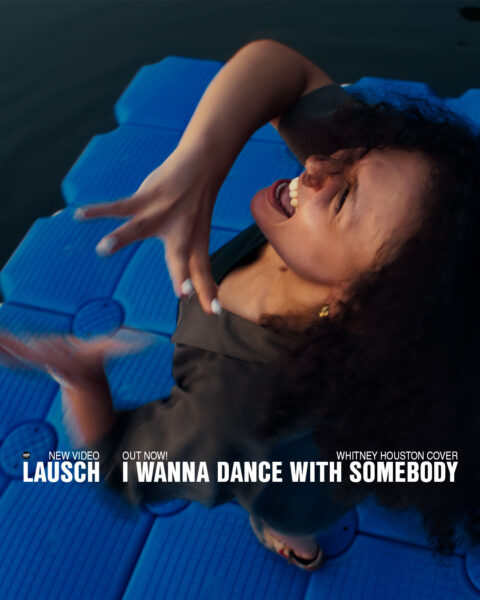 HAPPY VIDEO RELEASE DAY: LAUSCH - I Wanna Dance With Somebody