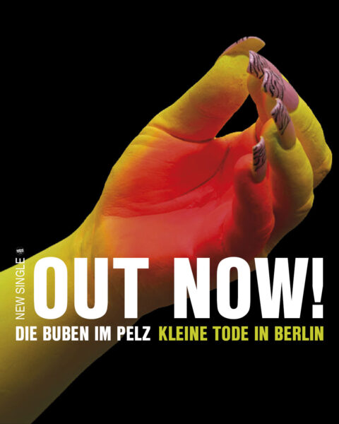 HAPPY RELEASE DAY: Die Buben Im Pelz - Kleine Tode in Berlin