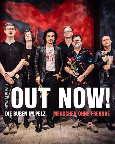 HAPPY RELEASE DAY: Die Buben im Pelz – Menschen ohne Freunde